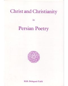 Christ and Christianity in Persian Poetry